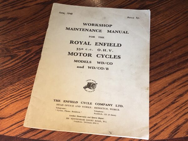 Original Workshop Manual for Royal Enfield 350cc OHV Models WD/CO & WD/CO/B. If you plan to rebuild a War Department RE 350, this maintenance manual is ideal